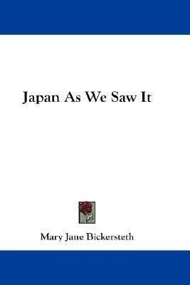Japan As We Saw It(English, Paperback, Bickersteth Mary Jane)