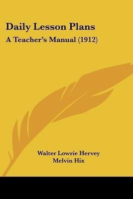 Daily Lesson Plans(English, Paperback, Hervey Walter Lowrie)