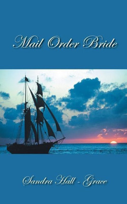 Mail Order Bride(English, Paperback, Hall - Grace Sandra)
