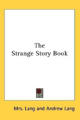 The Strange Story Book(English, Paperback, Lang Andrew Mrs)