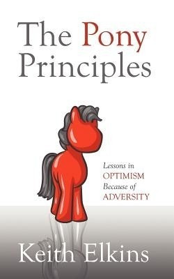 The Pony Principles(English, Paperback, Elkins Keith)