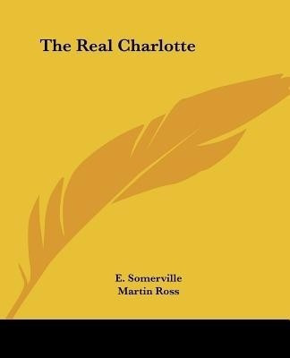 The Real Charlotte(English, Paperback, Somerville E.OE.)