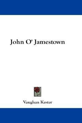 John O' Jamestown(English, Paperback, Kester Vaughan)