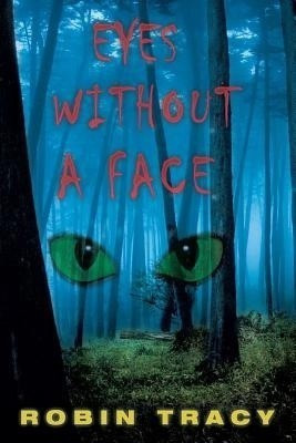 Eyes Without a Face(English, Paperback, Tracy Robin)