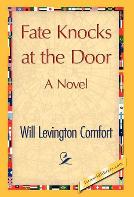 Fate Knocks at the Door(English, Hardcover, Comfort Will Levington)