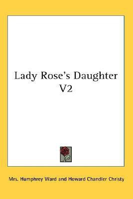 Lady Rose's Daughter V2(English, Paperback, Ward Mrs. Humphrey)