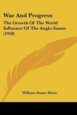 War And Progress(English, Paperback, Howe William Stuart)