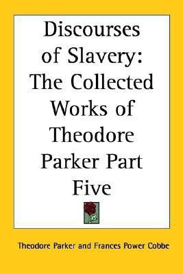 Discourses of Slavery(English, Paperback, Parker Theodore)