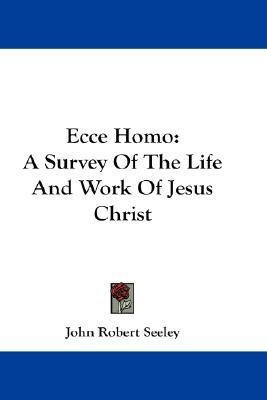 Ecce Homo(English, Paperback, Seeley John Robert Sir)