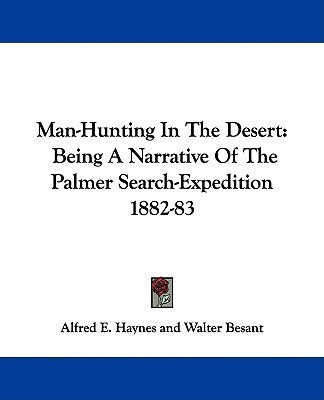 Man-Hunting In The Desert(English, Paperback, Haynes Alfred E)