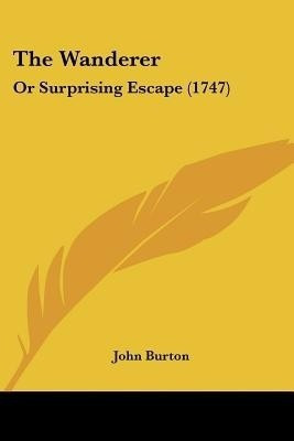 The Wanderer(English, Paperback, Burton John Professor)