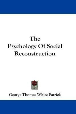 The Psychology Of Social Reconstruction(English, Paperback, Patrick George Thomas White)