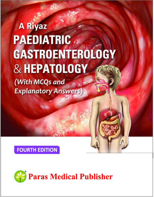 Paediatric Gastroenterology & Hepatology 4th/2019(English, Paperback, Riyaz A (Author))