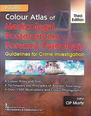 Parikh's Colour Atlas of Medicolegal Postmortems and Forensic Pathology(English, Hardcover, Murty O.P.)