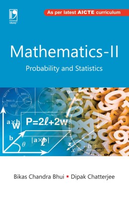 Mathematics-II (Probability and Statistics)(English, Paperback, Bikas Chandra Bhui, Dipak Chatterjee)