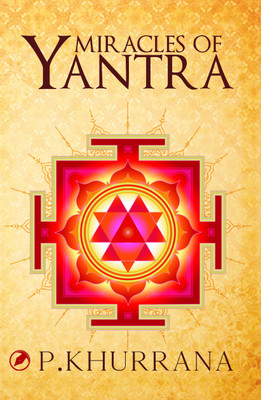 MIRACLES OF YANTRA(English, Paperback, P KHURRANA)