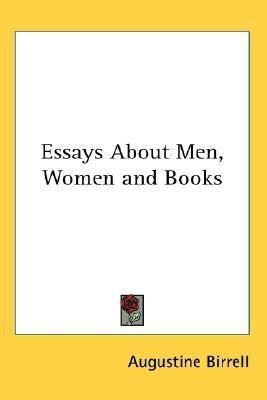 Essays About Men, Women and Books(English, Paperback, Birrell Augustine)