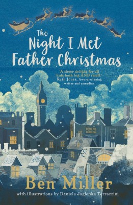 The Night I Met Father Christmas(English, Hardcover, Miller Ben)