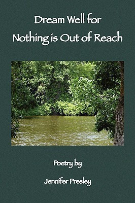 Dream Well for Nothing Is Out of Reach(English, Paperback, Presley Jennifer)