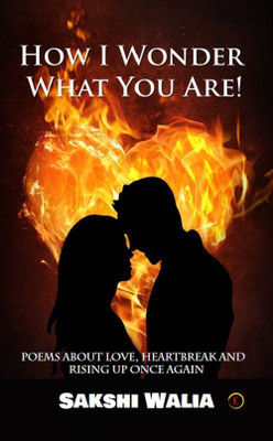 How I Wonder What You Are!(English, Paperback, Sakshi Walia)