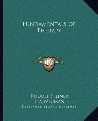 Fundamentals of Therapy(English, Paperback, Steiner Rudolf Dr)