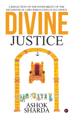 Divine Justice(English, Paperback, Ashok Sharda)