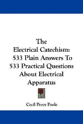 The Electrical Catechism(English, Paperback, Poole Cecil Percy)