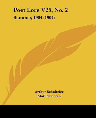 Poet Lore V25, No. 2(English, Paperback, Schnitzler Arthur)
