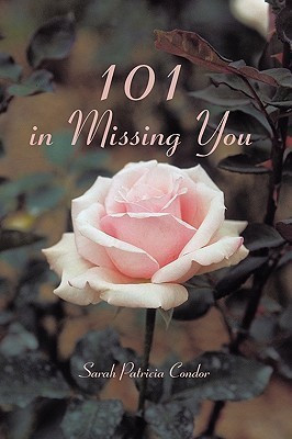 101 in Missing You(English, Paperback, Sarah Patricia Condor)