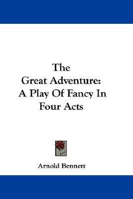 The Great Adventure(English, Paperback, Bennett Arnold)