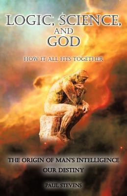 Logic, Science, and God(English, Paperback, Stevens Paul)