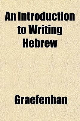 An Introduction to Writing Hebrew(English, Paperback, Graefenhan)