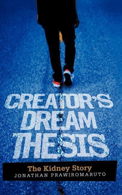Creator's Dream Thesis(English, Hardcover, Prawiromaruto Jonathan)