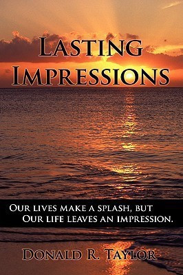 Lasting Impressions(English, Hardcover, Donald R. Taylor)