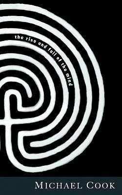 The Rise and Fall of the Mind(English, Paperback, Cook Michael)
