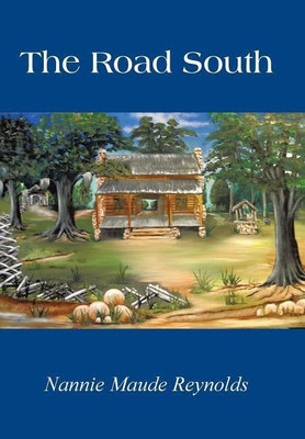 The Road South(English, Hardcover, Reynolds Maude Nannie)