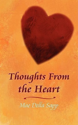 Thoughts From the Heart(English, Paperback, Sapp Mae Della)