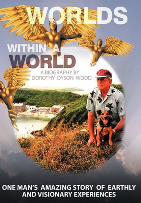 Worlds Within A World(English, Hardcover, Dorothy Dyson Wood)