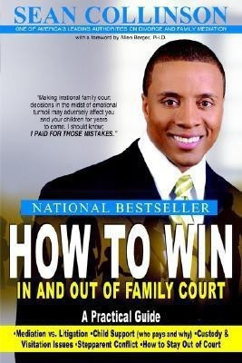 How to Win in and Out of Family Court(English, Hardcover, COLLINSON SEAN)
