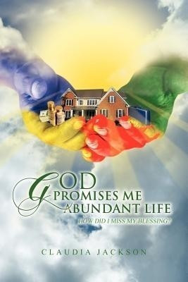 God Promises Me Abundant Life(English, Paperback, Jackson Claudia)