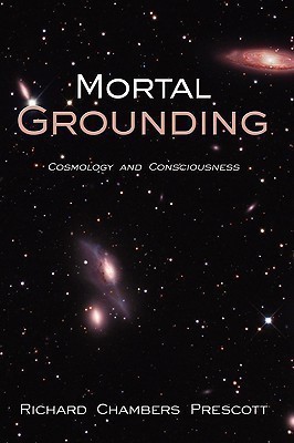 Mortal Grounding(English, Hardcover, Prescott Richard Chambers)