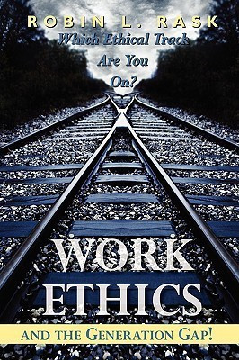 Work Ethics and the Generation Gap!(English, Hardcover, Rask Robin L.)