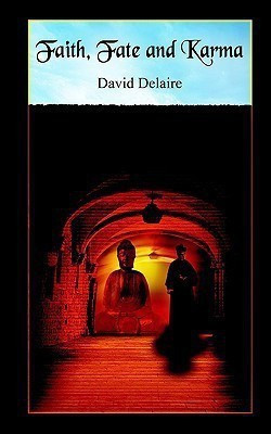 Faith, Fate and Karma(English, Paperback, Delaire David)