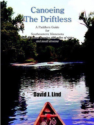 Canoeing the Driftless(English, Paperback, Lind David J.)