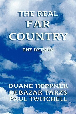 The Real Far Country(English, Paperback, Heppner Duane)