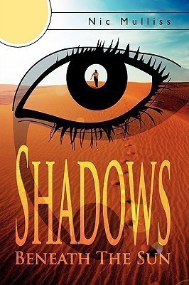 Shadows Beneath The Sun(English, Hardcover, Mulliss Nic)