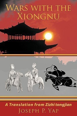 Wars with the Xiongnu(English, Hardcover, Yap Joseph P.)
