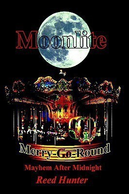 Moonlite Merry-Go-Round(English, Paperback, Hunter Reed)