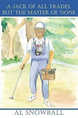 A Jack Of All Trades, But The Master Of None(English, Paperback, Snowball Al)