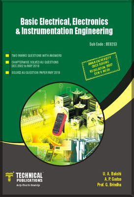 Basic Electrical, Electronics and Instrumentation Engineering for (SEM-II MECH CBCS SCHEME REGULATION-2017)(English, Paperback, Uday A. Bakshi Atul P. Godse Prof. G. Brindha)